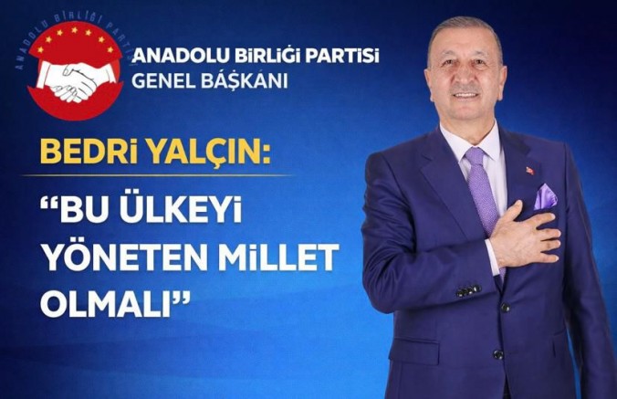 ANADOLU BİRLİĞİ PARTİSİ GENEL BAŞKANI BEDRİ YALÇIN’DAN RAMAZAN AYI MESAJI