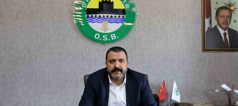Diyarbakır OSB Yönetim Kurulu Başkanı Fidan: 